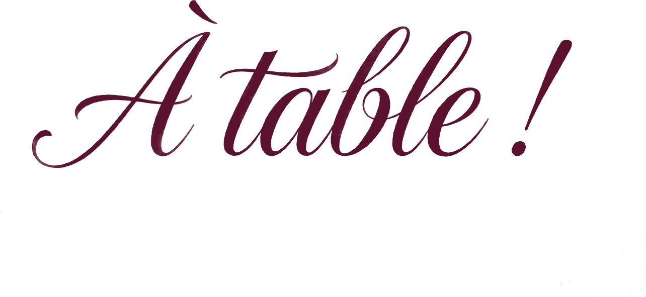 À table !